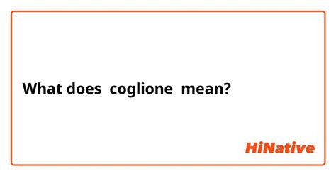 coglione in inglese|coglione in english.